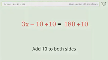 Linear equation with one unknown: Solve 3x-10=180 step-by-step solution