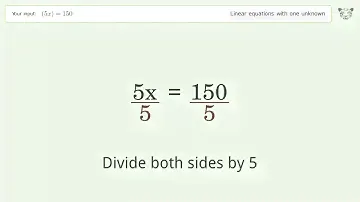 Solve (5x)=150: Linear Equation Video Solution | Tiger Algebra