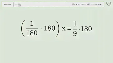 Linear equation with one unknown: Solve 1/9=x/180 step-by-step solution