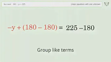Linear equation with one unknown: Solve 180-y=225 step-by-step solution